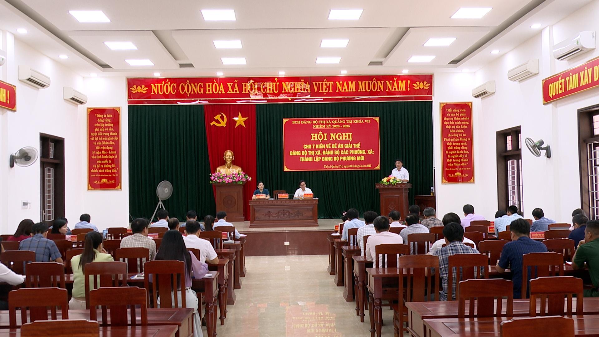 Thị ủy Quảng Trị tổ chức hội nghị Ban chấp hành Đảng bộ thị xã để cho ý kiến về Đề án giải thể Đảng...